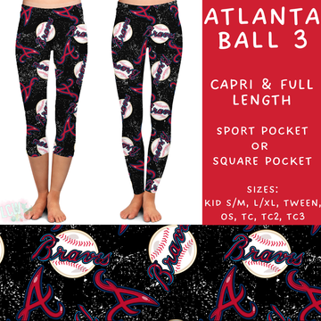 Batch #343 - Home Run Collection - Closes 5/22 - ETA mid July - Atlanta Ball 3 Full and Capri Length Leggings