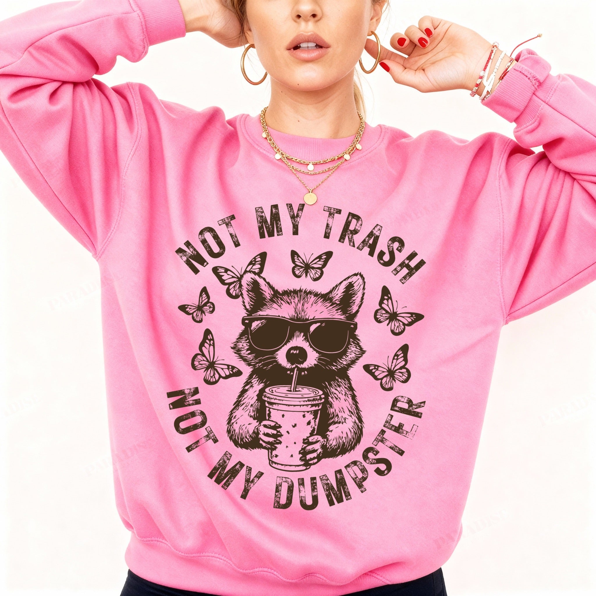 Not My Trash Sweatshirt