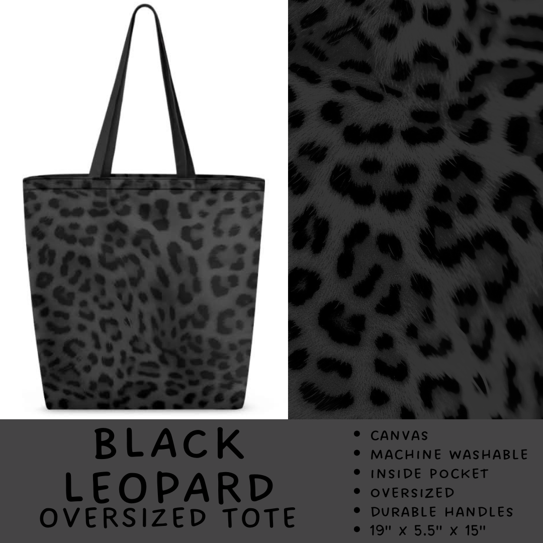 Batch #264 - Travel Collection - Closes 12/31 - ETA - Black Leopard Oversized Totes