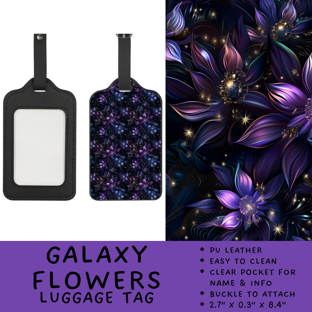 Batch #264 - Travel Collection - Closes 12/31 - ETA - Galaxy Flowers Luggage Tag