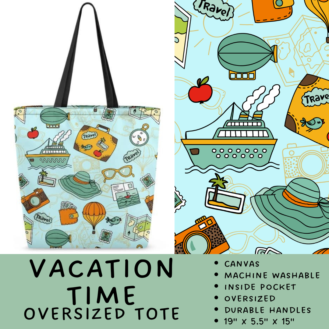 Batch #264 - Travel Collection - Closes 12/31 - ETA - Vacation Time Oversized Totes