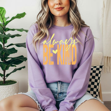Always Be Kind Sweatshirt