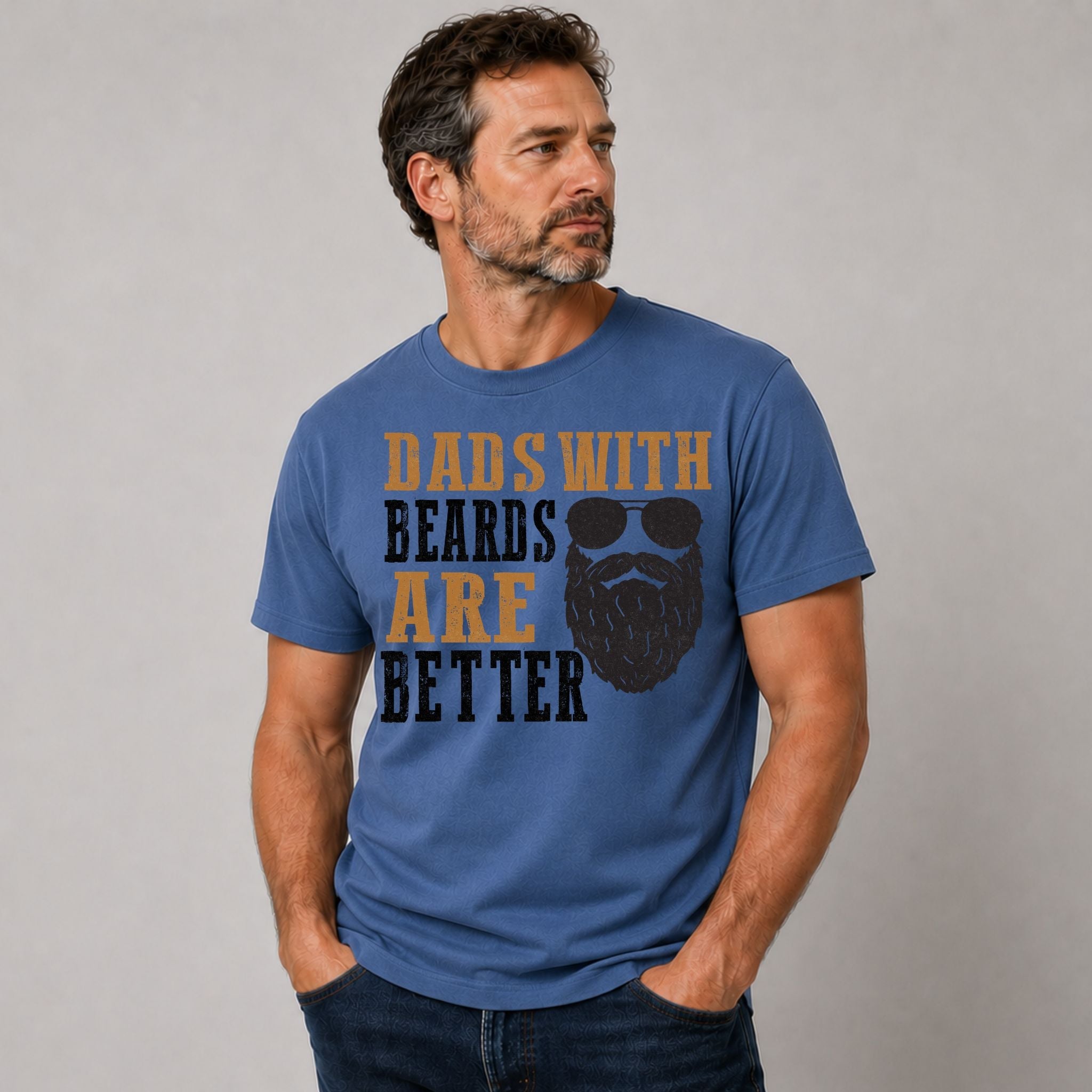 Dads With A Beard Are Better Tshirt