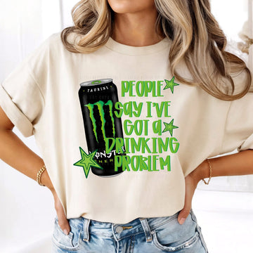 Drinkin Problem Monster Tshirt