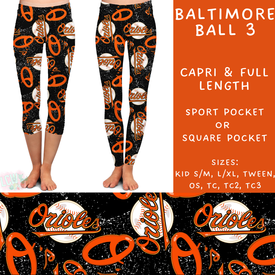 Batch #343 - Home Run Collection - Closes 5/22 - ETA mid July - Baltimore Ball 3 Full and Capri Length Leggings