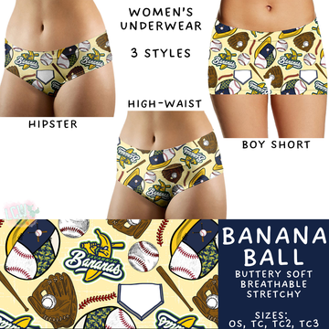 Batch #340 - Comfortable Underwear 4 - Closes 5/16 - ETA early July - Banana Ball Women's Underwear