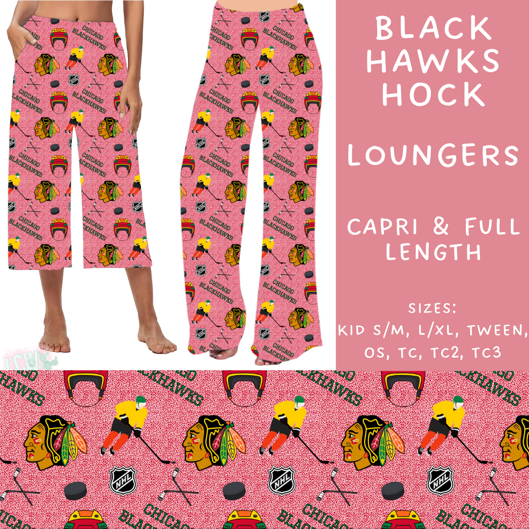 Batch #243 - Hockey - Closes 11/25 - ETA mid Jan - Black Hawks Hock Capri and Full Length Loungers