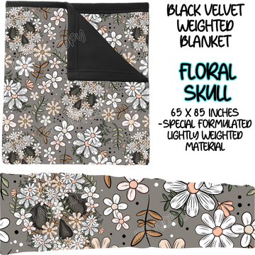 FLORAL SKULLS - BLACK VELVET WEIGHTED BLANKET ROUND 4 PREORDER CLOSING 10/16