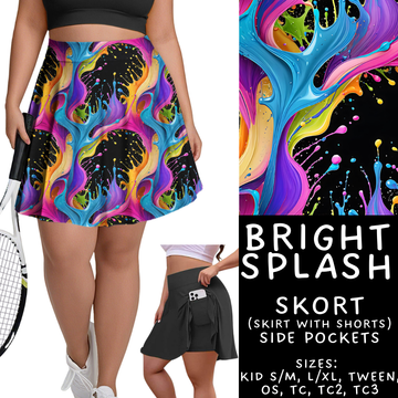 Batch #462 - Fun Run 17 - Closes 12/10 - ETA late Jan - Bright Splash Skort