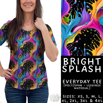 Batch #462 - Fun Run 17 - Closes 12/10 - ETA late Jan - Bright Splash Everyday Tee