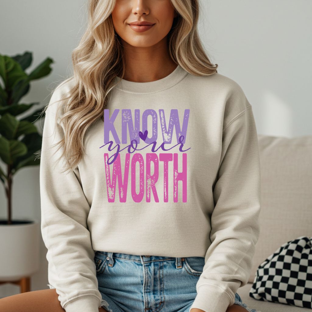 Know Your Worth Sweatshirt