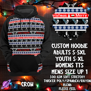 CROW - CUSTOM HOODIE - XMAS SWEATER RUN CLOSING 10/30