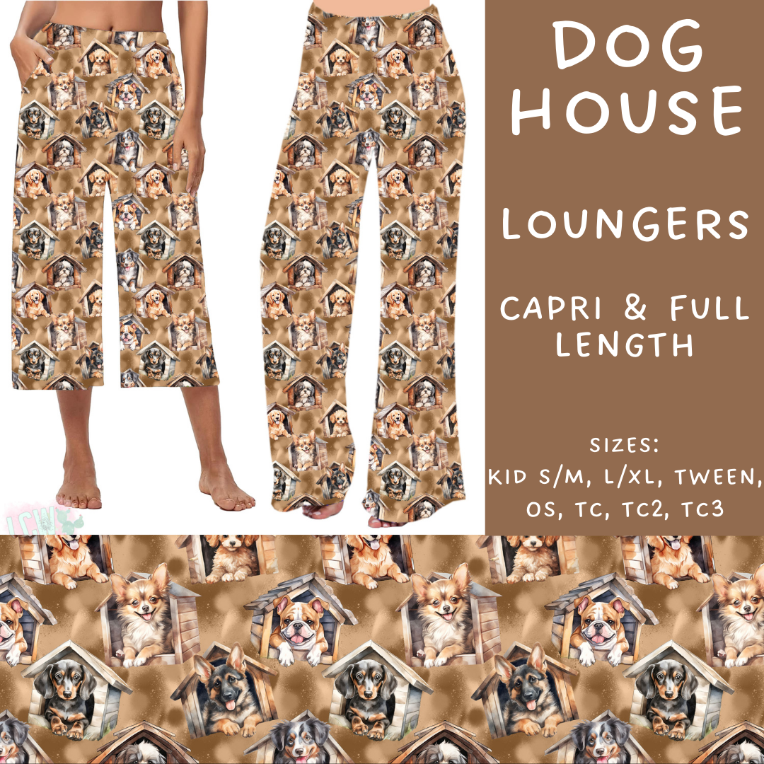 Batch #209 - Fun Run 5 - Closes 10/2 - ETA mid Nov - Dog House Capri and Full Length Loungers