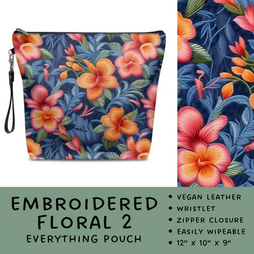 Batch #246 - The Everything Pouch - Closes 11/29 - ETA mid Jan - Embroidered Floral 2 Everything Pouch