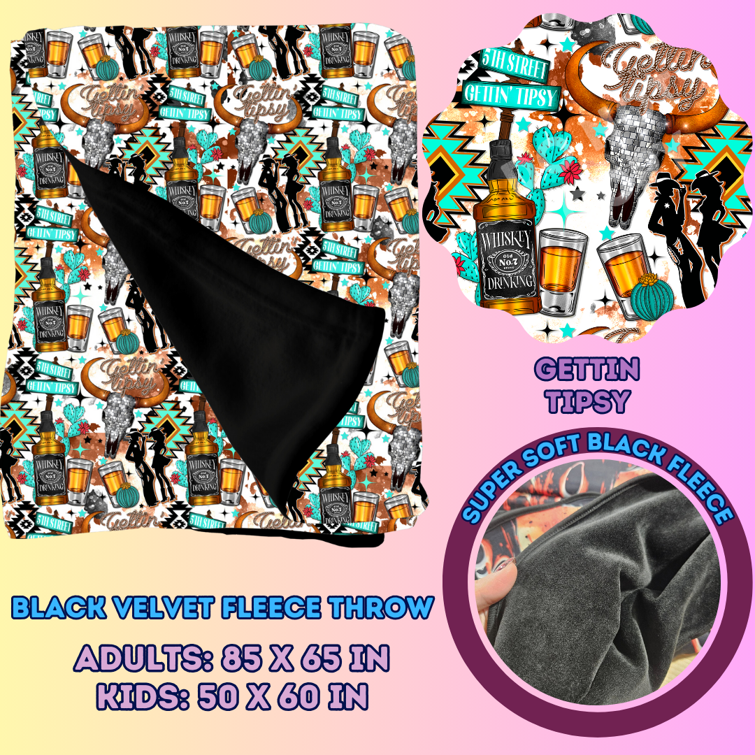 GETTIN TIPSY - SOFT BLACK FLEECE THROWS 7 - PREORDER CLOSING 1/13