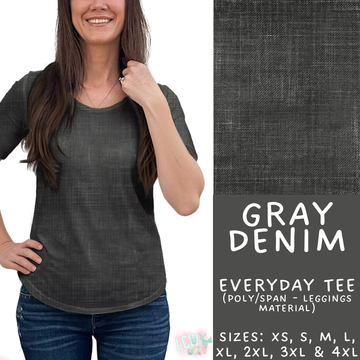 Batch #481 - Colorful Denim - Closes 1/26 - ETA late March - Gray Denim Everyday Tee