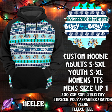 HEELER - CUSTOM HOODIE - XMAS SWEATER RUN CLOSING 10/30