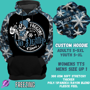 FREEZING - CUSTOM DESIGNED HOODIE RUN PREORDER CLOSING 9/27