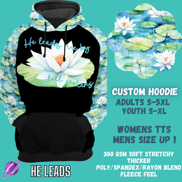 HE LEADS - CUSTOM DESIGNED HOODIE RUN PREORDER CLOSING 9/27