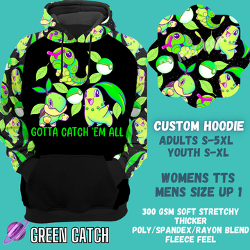 GREEN CATCH - CUSTOM DESIGNED HOODIE RUN PREORDER CLOSING 9/27