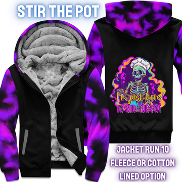 STIR THE POT - FLEECE/COTTON LINED JACKETS RUN 10 PREORDER CLOSING 10/26