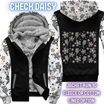 CHECK DAISY - FLEECE/COTTON LINED JACKETS RUN 10 PREORDER CLOSING 10/26