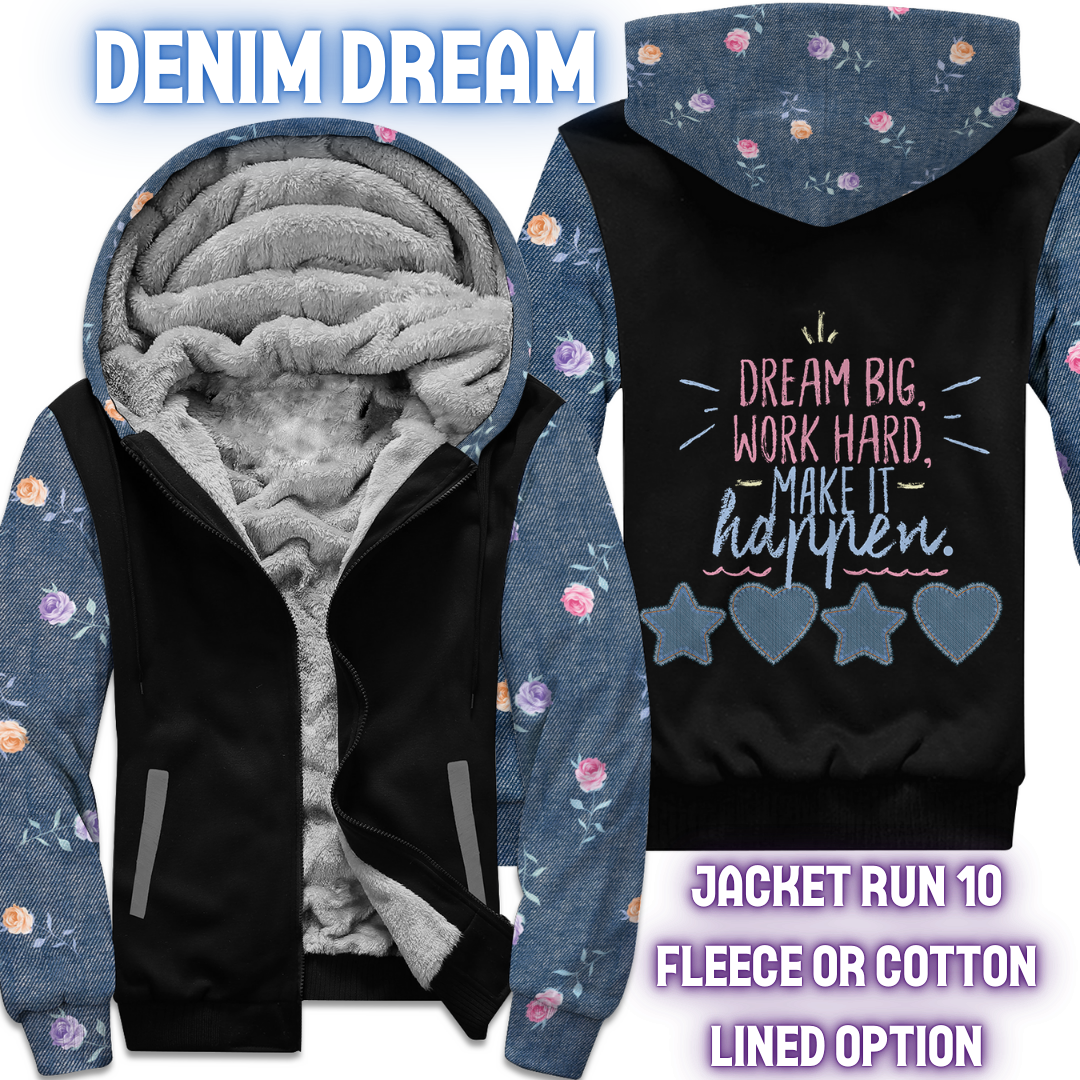 DENIM DREAM - FLEECE/COTTON LINED JACKETS RUN 10 PREORDER CLOSING 10/26