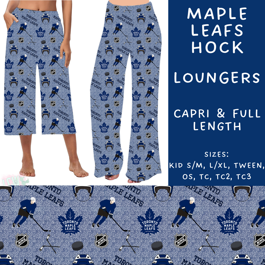 Batch #243 - Hockey - Closes 11/25 - ETA mid Jan - Maple Leafs Hock Capri and Full Length Loungers