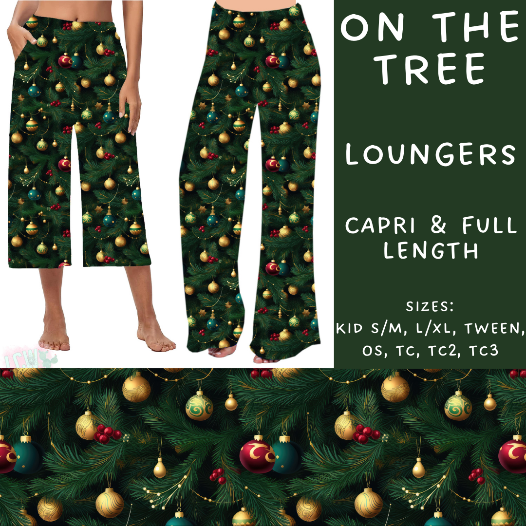 Batch #231 - Tis The Season - Closes 10/31 - ETA early/mid Dec - On The Tree Capri and Full Length Loungers