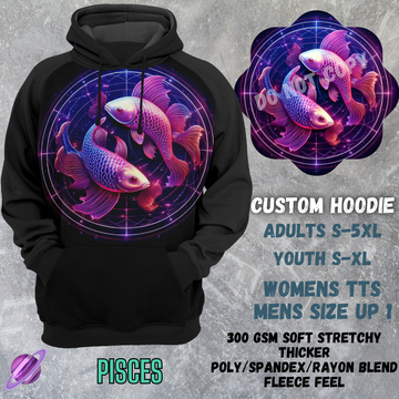 PISCES - CUSTOM HOODIE RUN PREORDER CLOSING 3/6