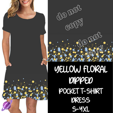 Yellow Floral Dipped - T-Shirt Pocket Dress Preorder 2 Closing 3/12 ETA MAY