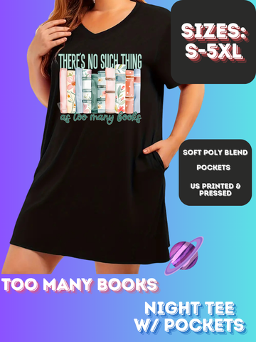 TOO MANY BOOKS -SLEEP SHIRT-PREORDER CLOSING 11/21