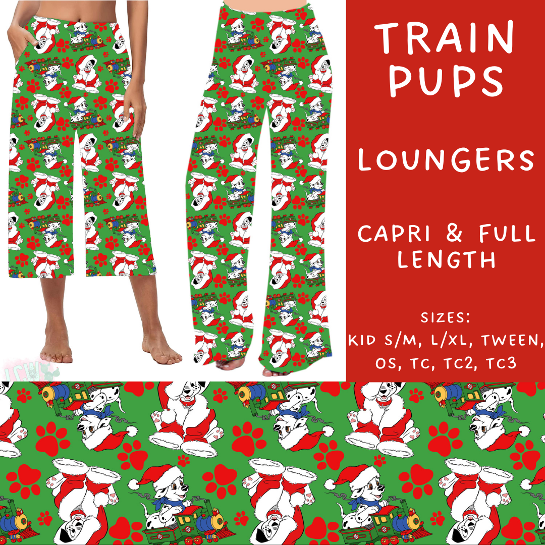 Batch #228 - Christmas Magic 2 - Closes 10/31 - ETA early/mid Dec - Train Pups Full Capri and Full Length Loungers