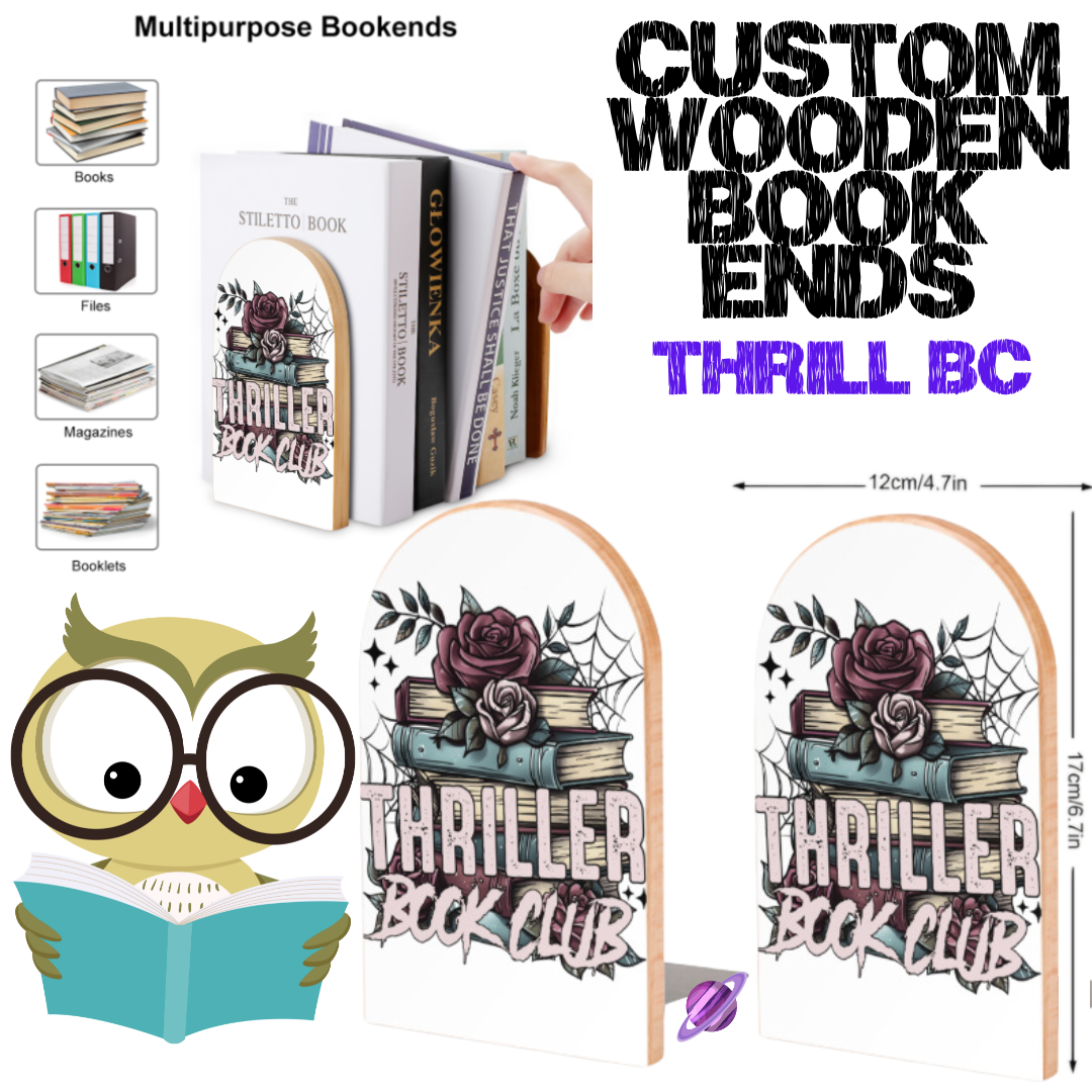 THRILL BC - WOODEN BOOK ENDS PREORDER CLOSING 7/10