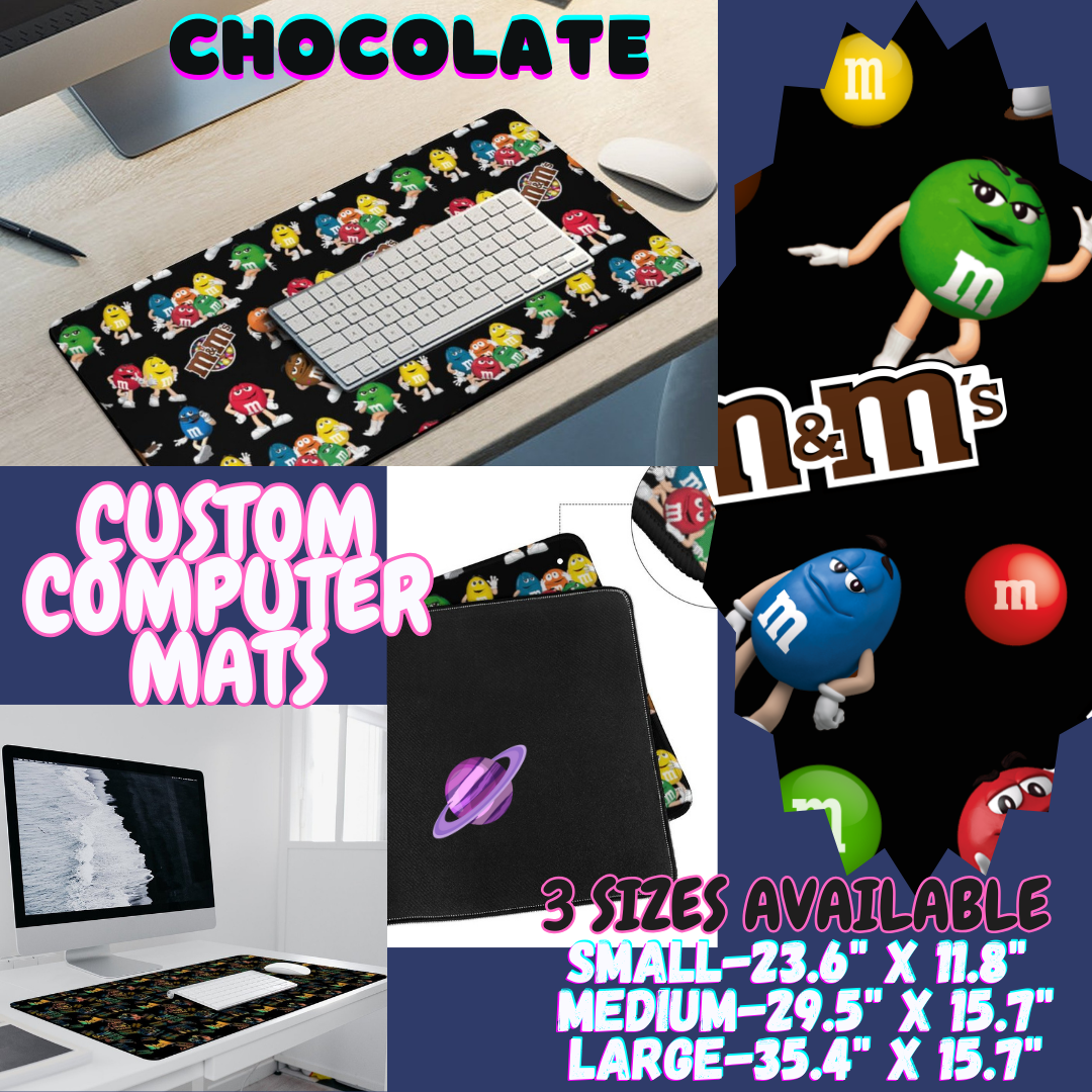 CHOCOLATE - COMPUTER MAT PREORDER CLOSING 12/6