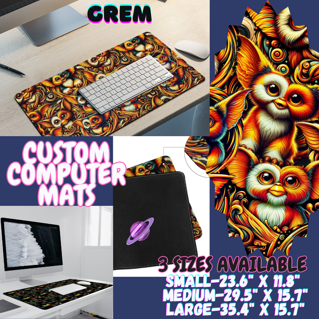 GREM - COMPUTER MAT PREORDER CLOSING 12/6