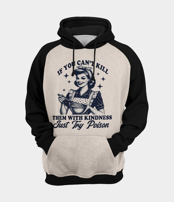 RTS - Kill Them with Kindness Hoodie